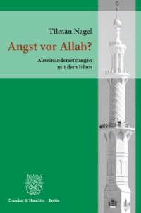 cover of the book Angst vor Allah?: Auseinandersetzungen mit dem Islam