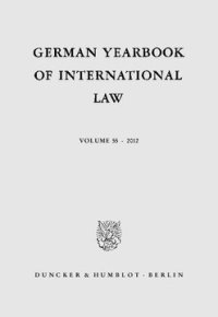 cover of the book German Yearbook of International Law / Jahrbuch für Internationales Recht: Vol. 55 (2012)