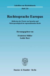 cover of the book Rechtssprache Europas: Reflexion der Praxis von Sprache und Mehrsprachigkeit im supranationalen Recht