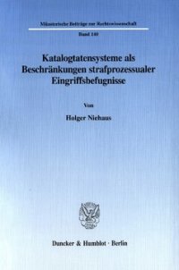 cover of the book Katalogtatensysteme als Beschränkungen strafprozessualer Eingriffsbefugnisse