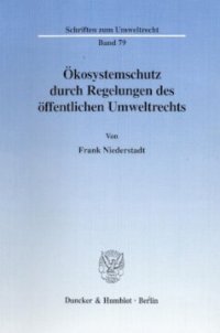 cover of the book Ökosystemschutz durch Regelungen des öffentlichen Umweltrechts