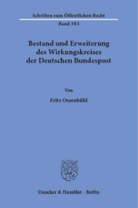 cover of the book Bestand und Erweiterung des Wirkungskreises der Deutschen Bundespost