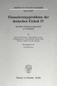 cover of the book Finanzierungsprobleme der deutschen Einheit IV: Spezielle Finanzierungsaspekte im Zeitablauf