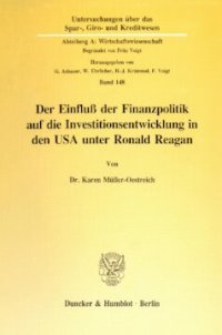 cover of the book Der Einfluß der Finanzpolitik auf die Investitionsentwicklung in den USA unter Ronald Reagan