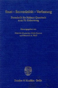 cover of the book Staat - Souveränität - Verfassung: Festschrift für Helmut Quaritsch zum 70. Geburtstag