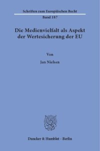 cover of the book Die Medienvielfalt als Aspekt der Wertesicherung der EU