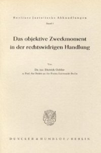 cover of the book Das objektive Zweckmoment in der rechtswidrigen Handlung