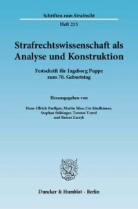 cover of the book Strafrechtswissenschaft als Analyse und Konstruktion: Festschrift für Ingeborg Puppe zum 70. Geburtstag