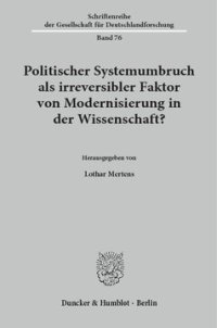 cover of the book Politischer Systemumbruch als irreversibler Faktor von Modernisierung in der Wissenschaft?