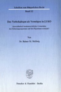 cover of the book Das Vorbehaltsgut als Vermögen in § 1 KO: Anwendbarkeit konkursrechtlicher Grundsätze des Sicherungseigentums auf den Eigentumsvorbehalt?