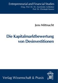 cover of the book Die Kapitalmarktbewertung von Desinvestitionen: Eine Ereignisstudie über Selloffs und Unit Buyouts in Kontinentaleuropa