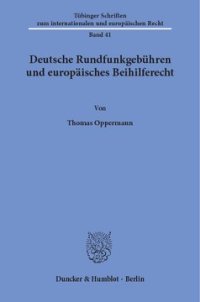 cover of the book Deutsche Rundfunkgebühren und europäisches Beihilferecht