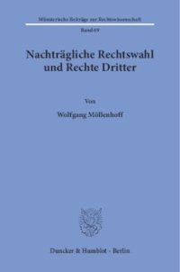 cover of the book Nachträgliche Rechtswahl und Rechte Dritter