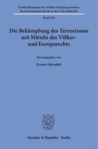 cover of the book Die Bekämpfung des Terrorismus mit Mitteln des Völker- und Europarechts