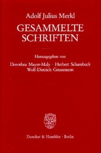 cover of the book Gesammelte Schriften: Dritter Band: Verwaltungsrecht – Zeitgenossen und Gedanken. Zweiter Teilband. Hrsg. von Dorothea Mayer-Maly / Herbert Schambeck / Wolf-Dietrich Grussmann