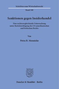 cover of the book Sanktionen gegen Insiderhandel: Eine rechtsvergleichende Untersuchung unter Berücksichtigung des US-amerikanischen und britischen Rechts