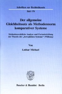 cover of the book Der allgemeine Gleichheitssatz als Methodennorm komparativer Systeme: Methodenrechtliche Analyse und Fortentwicklung der Theorie der »beweglichen Systeme« (Wilburg)