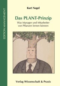 cover of the book Das PLANT-Prinzip: Was Manager und Mitarbeiter von Pflanzen lernen können