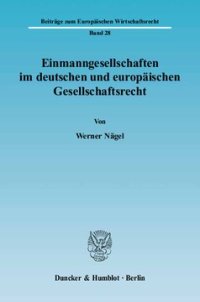 cover of the book Einmanngesellschaften im deutschen und europäischen Gesellschaftsrecht