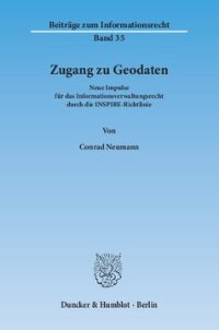 cover of the book Zugang zu Geodaten: Neue Impulse für das Informationsverwaltungsrecht durch die INSPIRE-Richtlinie