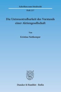 cover of the book Die Untreuestrafbarkeit des Vorstands einer Aktiengesellschaft