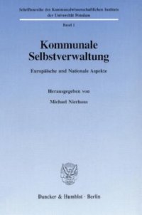 cover of the book Kommunale Selbstverwaltung: Europäische und nationale Aspekte