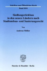 cover of the book Siedlungsrückbau in den neuen Ländern nach Stadtumbau- und Sanierungsrecht