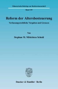 cover of the book Reform der Altersbesteuerung: Verfassungsrechtliche Vorgaben und Grenzen