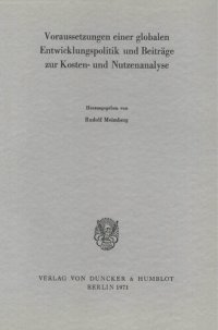 cover of the book Voraussetzungen einer globalen Entwicklungspolitik und Beiträge zur Kosten- und Nutzenanalyse