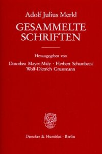 cover of the book Gesammelte Schriften: Dritter Band: Verwaltungsrecht – Zeitgenossen und Gedanken. Erster Teilband. Hrsg. von Dorothea Mayer-Maly / Herbert Schambeck / Wolf-Dietrich Grussmann