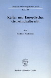 cover of the book Kultur und Europäisches Gemeinschaftsrecht