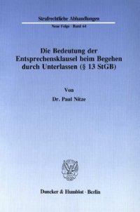 cover of the book Die Bedeutung der Entsprechensklausel beim Begehen durch Unterlassen (§ 13 StGB)