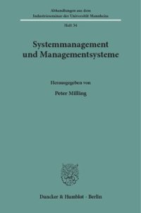 cover of the book Systemmanagement und Managementsysteme: Festgabe für Gert v. Kortzfleisch zum 70. Geburtstag