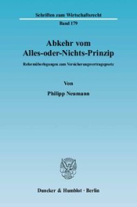 cover of the book Abkehr vom Alles-oder-Nichts-Prinzip: Reformüberlegungen zum Versicherungsvertragsgesetz