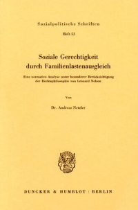 cover of the book Soziale Gerechtigkeit durch Familienlastenausgleich: Eine normative Analyse unter besonderer Berücksichtigung der Rechtsphilosophie von Leonard Nelson