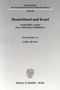 cover of the book Deutschland und Israel: Ausgewählte Aspekte eines schwierigen Verhältnisses