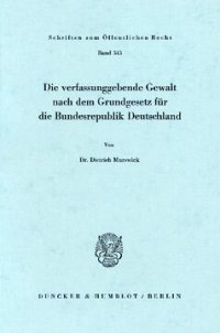 cover of the book Die verfassunggebende Gewalt nach dem Grundgesetz für die Bundesrepublik Deutschland