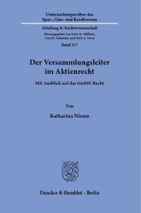 cover of the book Der Versammlungsleiter im Aktienrecht: Mit Ausblick auf das GmbH-Recht