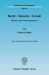 cover of the book Recht - Sprache - Gewalt: Elemente einer Verfassungstheorie I