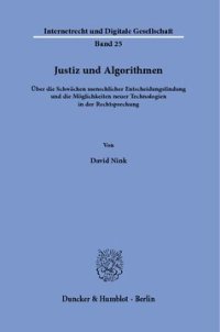 cover of the book Justiz und Algorithmen: Über die Schwächen menschlicher Entscheidungsfindung und die Möglichkeiten neuer Technologien in der Rechtsprechung