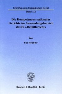 cover of the book Die Kompetenzen nationaler Gerichte im Anwendungsbereich des EG-Beihilferechts