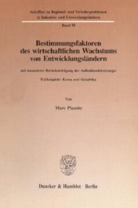 cover of the book Bestimmungsfaktoren des wirtschaftlichen Wachstums von Entwicklungsländern, mit besonderer Berücksichtigung der Außenhandelsstrategie: Fallbeispiele: Korea und Südafrika