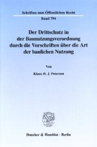 cover of the book Der Drittschutz in der Baunutzungsverordnung durch die Vorschriften über die Art der baulichen Nutzung