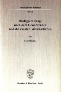 cover of the book Heideggers Frage nach dem Gewährenden und die exakten Wissenschaften