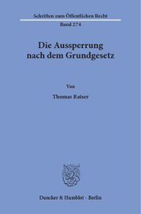 cover of the book Die Aussperrung nach dem Grundgesetz: Unter welchen Voraussetzungen kann die Aussperrung durch Bundesgesetz für sich allein oder im Zusammenhang mit einer allgemeinen gesetzlichen Regelung des Arbeitskampfrechts verboten oder eingeschränkt werden?