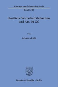 cover of the book Staatliche Wirtschaftsteilnahme und Art. 30 GG