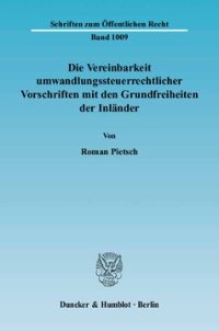 cover of the book Die Vereinbarkeit umwandlungssteuerrechtlicher Vorschriften mit den Grundfreiheiten der Inländer