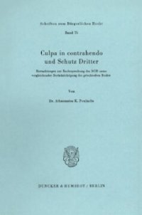 cover of the book Culpa in contrahendo und Schutz Dritter: Betrachtungen zur Rechtssprechung des BGH unter vergleichender Berücksichtigung des griechischen Rechts