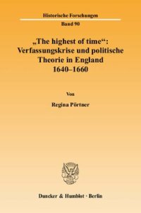 cover of the book »The highest of time«: Verfassungskrise und politische Theorie in England 1640-1660