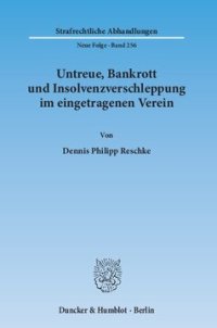 cover of the book Untreue, Bankrott und Insolvenzverschleppung im eingetragenen Verein